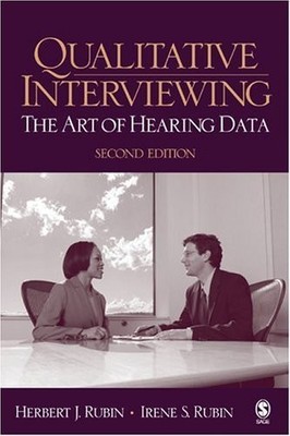 Qualitative Interviewing: The Art of Hearing Data by Rubin
