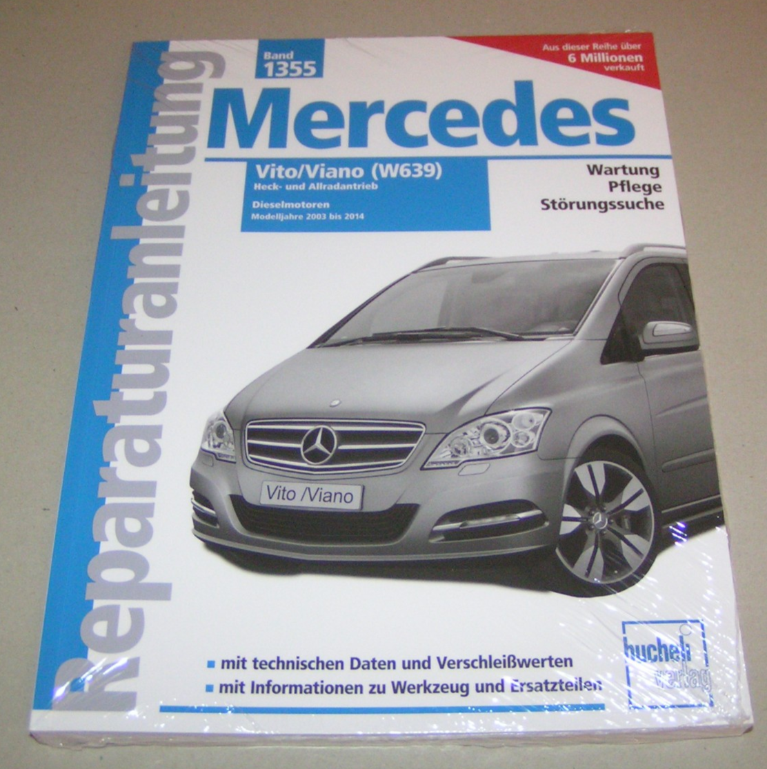 Reparaturanleitung Mercedes Vito / Viano - W 639 - Modelljahre 2003 bis 2014