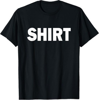 That Says Shirt. Simple One Word Funny Design Unisex T-Shirt