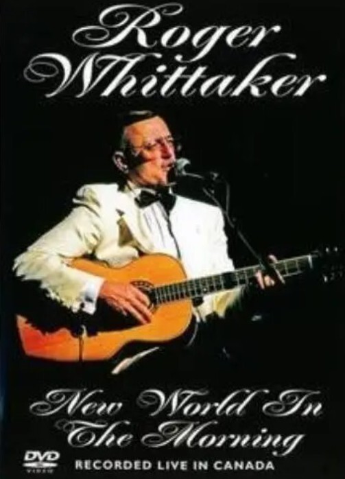 ROGER WHITTAKER NEW WORLD IN THE MORNING DVD NEW SEALED + FREE UK POST #PB