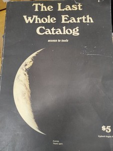 The Last Whole Earth Catalog 1971年出版 Last Whole Earth Catalog - AbeBooks
