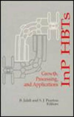 InP HBTs: Growth, Processing and Applications by Bahram Jalali (English) Hardcov