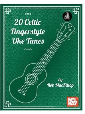 20 Celtic Fingerstyle Uke Tunes - 9780786687817