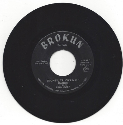 PAUL CLICK, ''SMOKEY, TRUCKS & C.B. RADIOS''