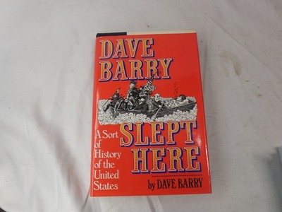 Dave Barry Slept Here by Barry
