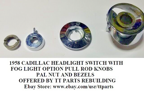 1958 CADILLAC HEADLIGHT SWITCH WITH FOG LIGHT OPTION PULL ROD BEZELS & KNOBS - Picture 2 of 7
