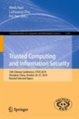 Trusted Computing and Information Security : 13th Chinese Conference, CTCIS 2...