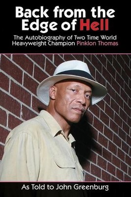 Back From the Edge of Hell: The Autobiography of Two Time World Heavyweight Cham
