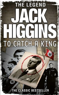 Jack Higgins | To Catch a King | Taschenbuch | Englisch (2013) | HarperCollins