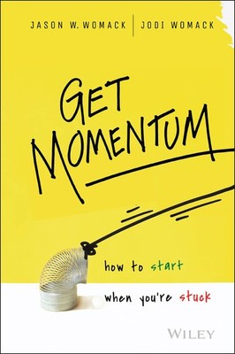 Get Momentum: How to Start When You're Stuck - hardcover Womack, Jodi|Womack...