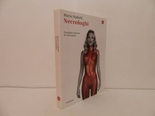 Necrologhi: pamphlet sull'arte di consumare - Nadotti - saggiatore, 2015