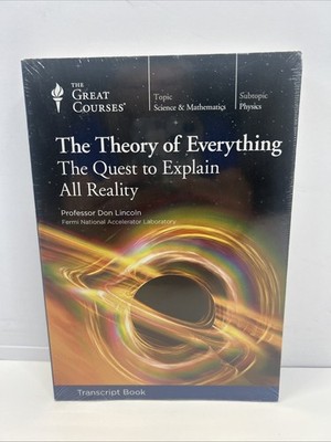 Great Courses TRANSCRIPTS  :   THEORY OF EVERYTHING Quest to Explain All Reality