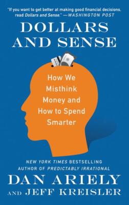 Dollars and Sense | Dan Ariely, Jeff Kreisler | englisch