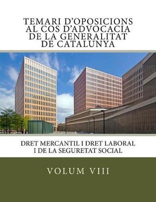 Volum VIII Temari Oposicions Cos Advocacia Generalitat de Catalunya: Dret Mercan