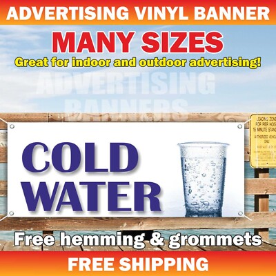 COLD WATER Advertising Banner Vinyl Mesh Sign CLEAN FRESH DRINKING ice soda