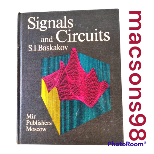 Signals and Circuits S. I. Baskakov Mir Publishers Moscow 1986 - Afbeelding 1 van 14
