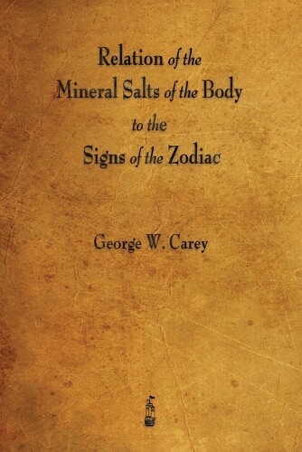 Thumbnail - George W Carey Relation Of The Mineral Salts Of The Body To The Si