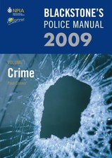Blackstone's Police Manual Volume 1: Crime 2009: v. 1 (Blackston