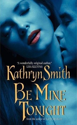 Be Mine Tonight | Kathryn Smith | englisch