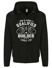 This Is What a Qualified Builder Looks Like Mens Zip Up Hoodie