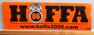 2006 Hoffa International Brotherhood of Teamsters Bumper sticker Decal