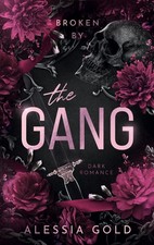 Alessia Gold Broken by The Gang (Libro de bolsillo) (Importación del Reino Unido)