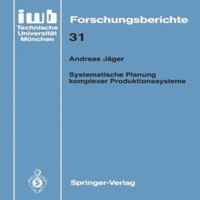 Systematische Planung komplexer Produktionssysteme Springer Natur
