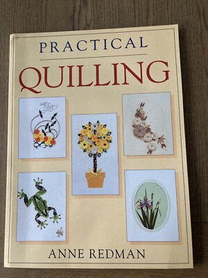 Praktisches Quillingbuch von Anne Redman