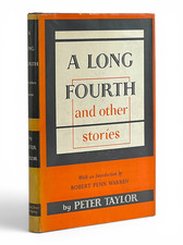 Peter Taylor / A Long Fourth and other Stories 1st Edition 1948