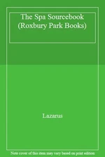 Spa Sourcebook, The By Judith Lazarus