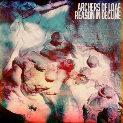 ARCHERS OF LOAF - REASON IN DECLINE   CD NEU