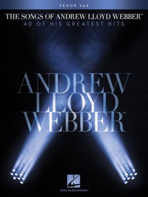 The Songs of Andrew Lloyd Webber Tenor Sax Instrumental Solo Book NEW 000102649