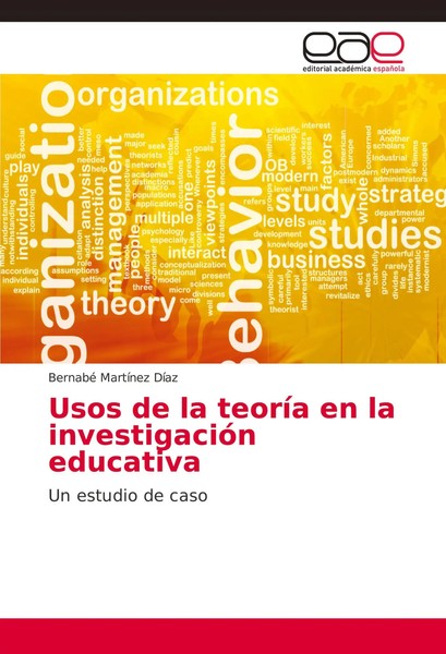 Bernabé MartíNez DíAz | Usos De La TeoríA En La InvestigacióN Educativa | Buch-image