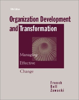 Organization Development and Transformation : Managing Effective