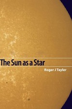 The Sun as a Star,Tayler, Roger John Roger John Tayler,