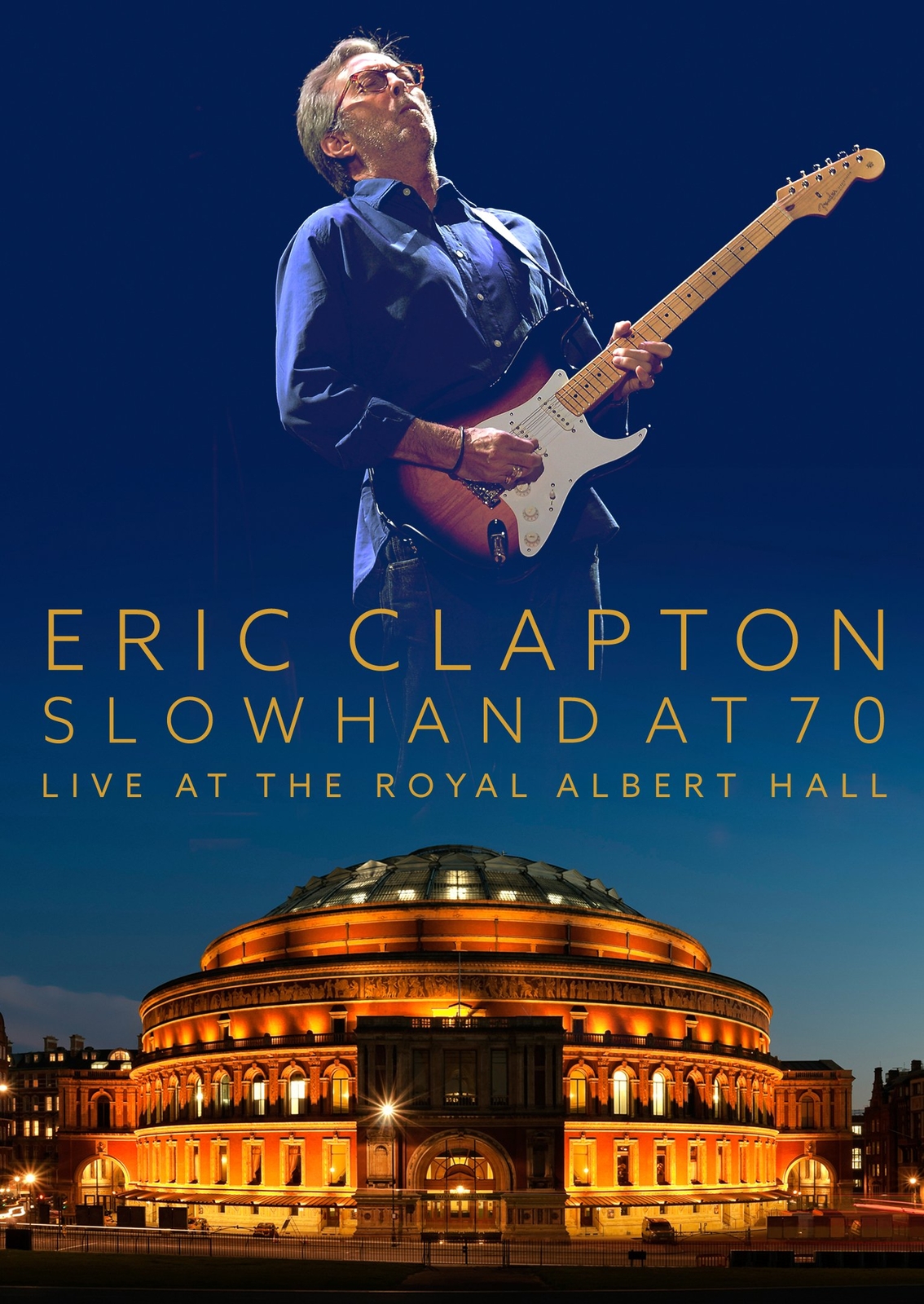 Slowhand at 70 - Live at The Royal Albert Hall (DVD) Eric Clapton