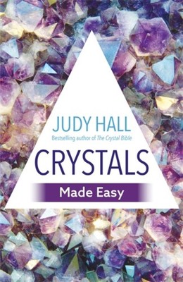 Crystals Made Easy by Judy Hall (Paperback Book)