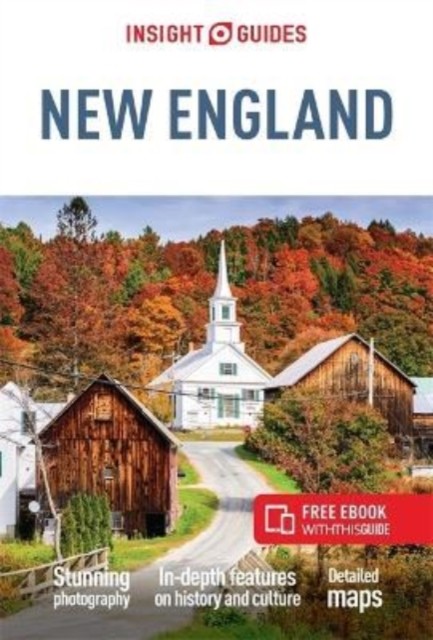 Insight Guides New England: Travel Guide with eBook by Insight Guides