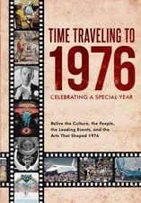 Time Traveling to 1976: Celebrating a Special Year