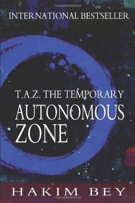 T. A. Z. : The Temporary Autonomous Zone Paperback Hakim Bey