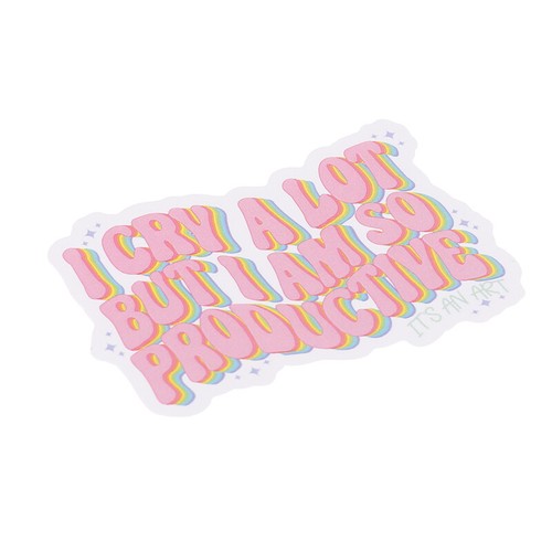 I Cry A Lot But I Am So Productive Vinyl Bumper Sticker - Motivational - Bild 7 von 12