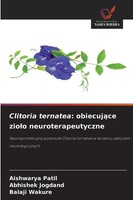 Aishwarya Patil (U. A.) | Clitoria Ternatea: Obiecuj¿Ce Zio¿O Neuroterapeutyczne