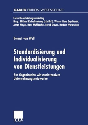 Standardisierung und Individualisierung von Dienstleistungen Bennet van Well