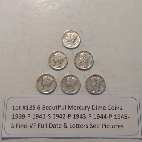 Lot #135 6 Beautiful Mercury Dimes 1939-P 1941-S 1942-P 1943-P 1944-P & 1945-S