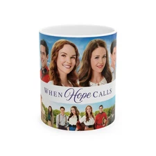 When Hope Calls Mug 11oz Ceramic Coffee Cup Hallmark TV Show Gift
