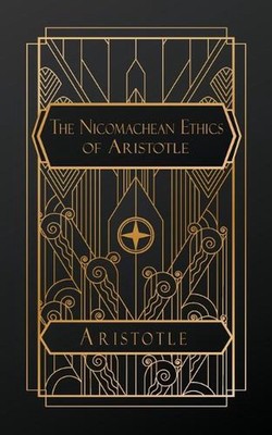 The Nicomachean Ethics of Aristotle by Aristotle Paperback Book