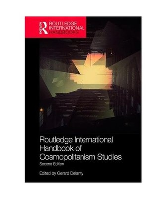 Routledge International Handbook of Cosmopolitanism Studies: 2nd edition: 2nd ed