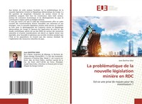 Jean Bavitisa Seke | La ProbléMatique De La Nouvelle LéGislation MinièRe En RDC