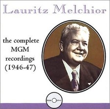 LAURITZ MELCHIOR - Lauritz Melchior: The Complete Mgm Recordings 1946-1947 - CD
