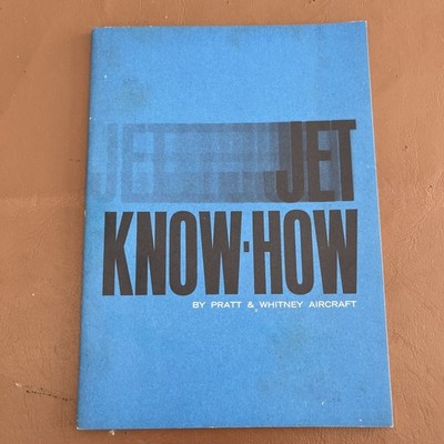 Pratt & Whitney Jet Know-How Booklet-Original